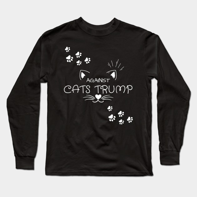 Funny Cats Anti-Trump - Cats Against Trump Long Sleeve T-Shirt by mkhriesat